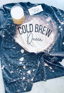 Cold Brew Queen Bleached T