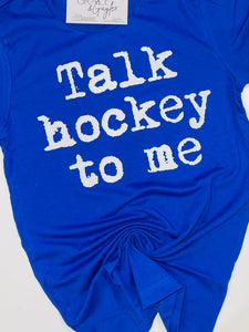 Talk Hockey To Me T