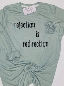 Rejection is Redirection Long sleeve