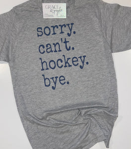 Youth Sorry. Can't. Hockey. Bye. T-Shirt