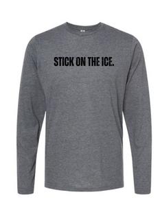 Stick on the Ice Long Sleeve